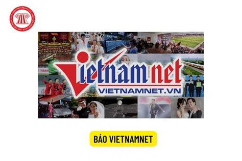 Báo VietNamNet .
